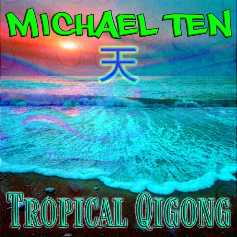 Tropical Qigong | Boomplay Music