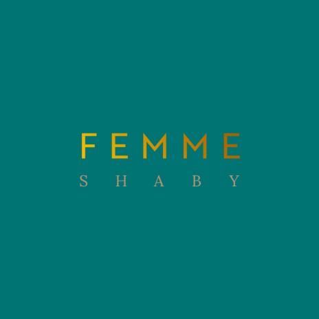 Femme | Boomplay Music