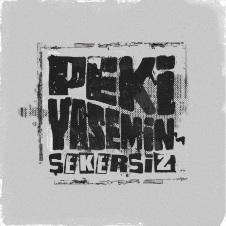 Peki Yasemin | Boomplay Music