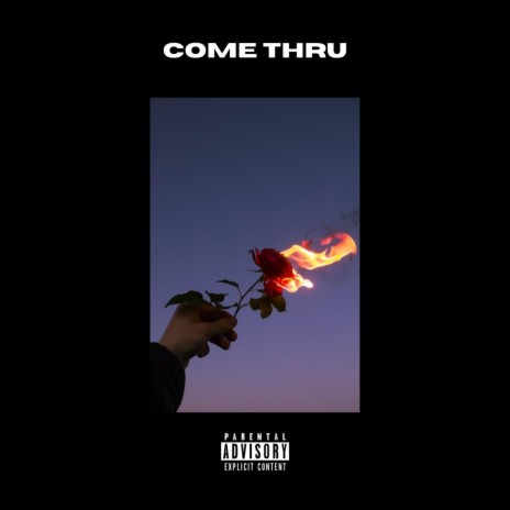 come thru | Boomplay Music