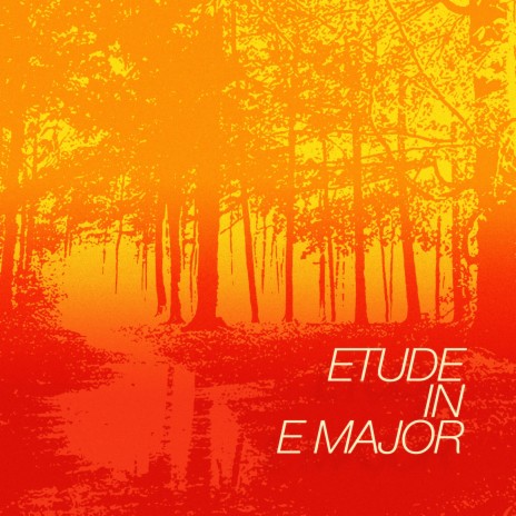 Etude in E Major | Boomplay Music