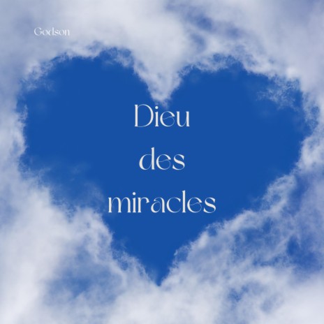 Dieu des miracles | Boomplay Music