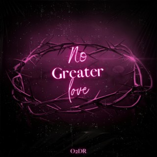 No Greater Love