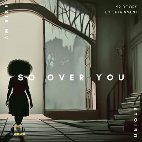 So over you ft. A.M. Rise | Boomplay Music