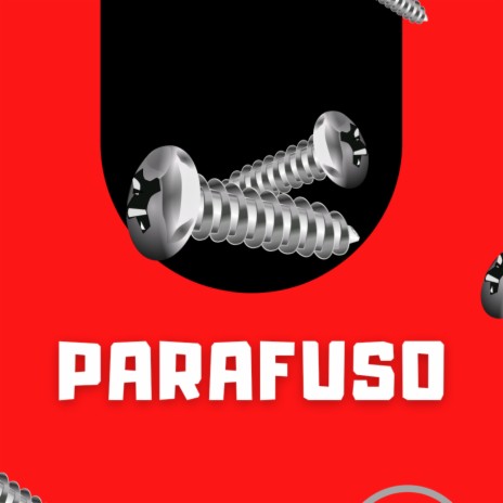 Parafuso | Boomplay Music
