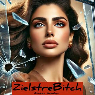 ZielstreBitch lyrics | Boomplay Music