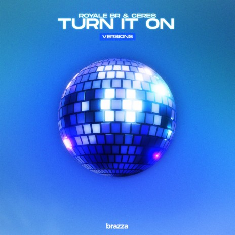 Turn It On (Sped Up) ft. CERES & Speedster | Boomplay Music