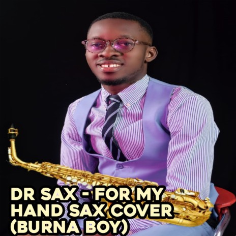 FOR MY HAND (SAX VERSION) | Boomplay Music