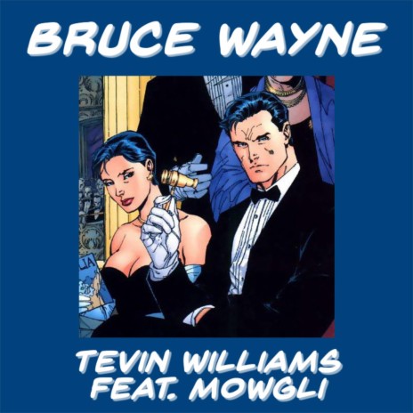 Bruce Wayne (feat. Mowgli)