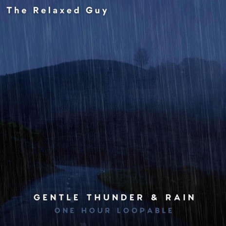 Gentle Thunder & Rain on Mountain Road