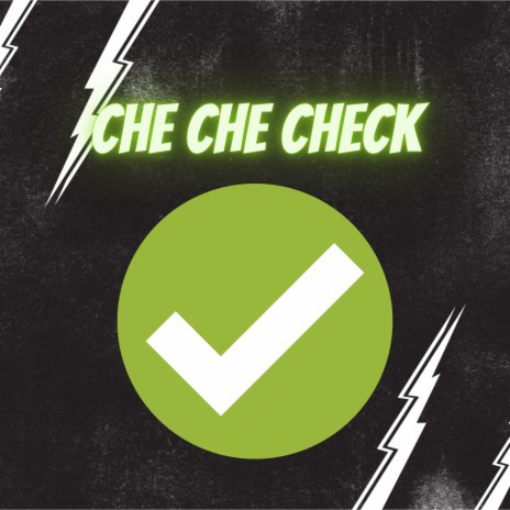 Che Che Check | Boomplay Music