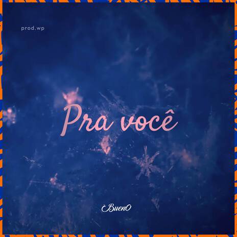 Pra Você ft. WP | Boomplay Music