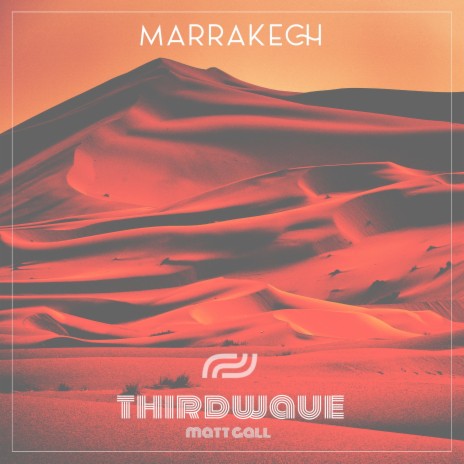 Marrakech (Instrumental Mix) ft. THIRDWAVE | Boomplay Music