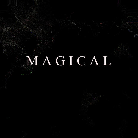 Magical | Boomplay Music