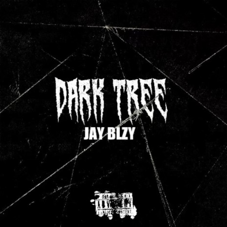 DARK TREE (JAY BLZY) | Boomplay Music