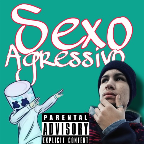 SEXO AGRESSIVO | Boomplay Music