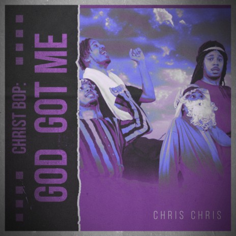 Christ Bop: God Got Me | Boomplay Music