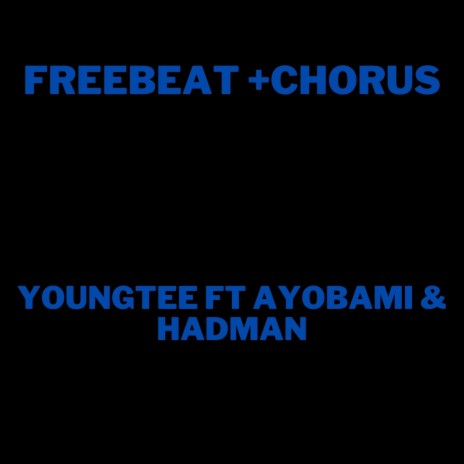 Freebeat + Chorus ft. Ayobami & Hadman | Boomplay Music