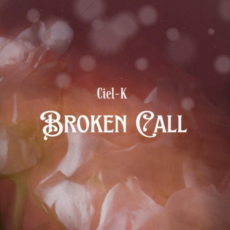 Broken Call