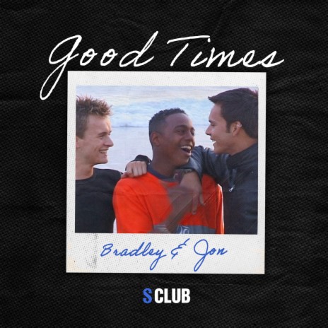 Good Times (Bradley & Jon) | Boomplay Music