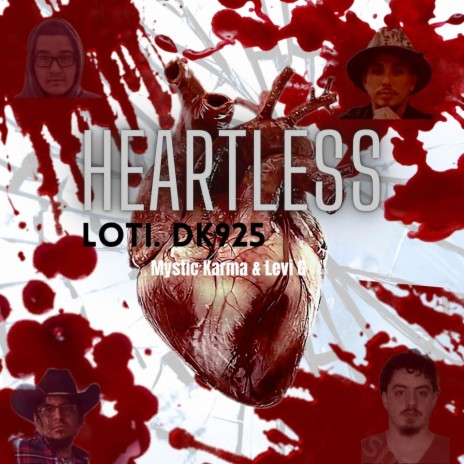 Heartless ft. LOTI, Levi G & Mystic Karma | Boomplay Music