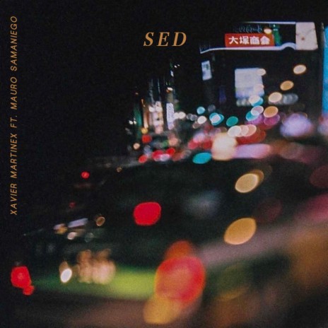 Sed ft. Mauro Samaniego | Boomplay Music