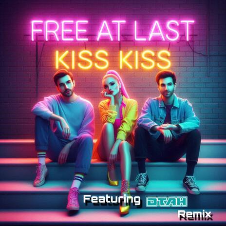 Kiss Kiss DTAH (Remix) | Boomplay Music