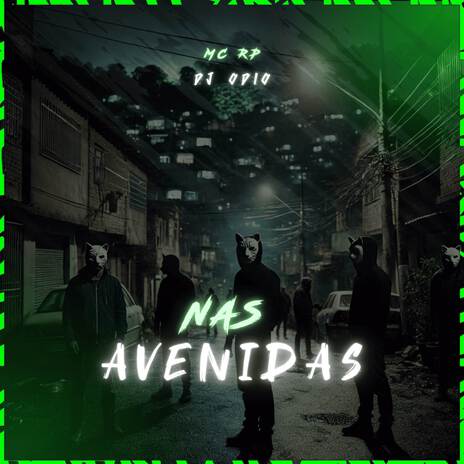 NAS AVENIDAS ft. MC RP | Boomplay Music