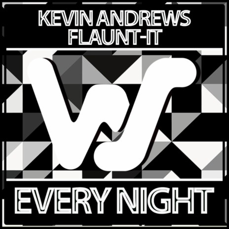 Every Night ft. Flaunt-It