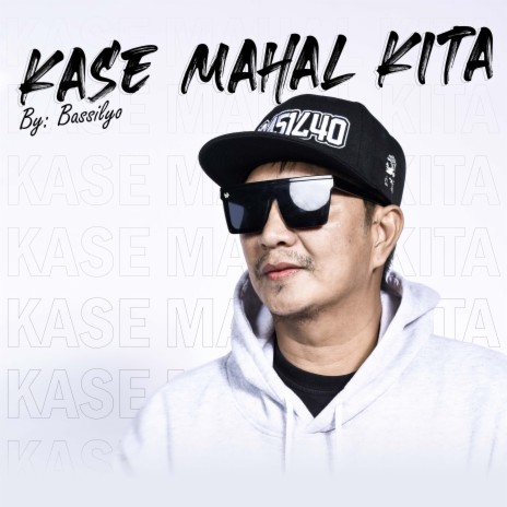 Kase mahal kita | Boomplay Music