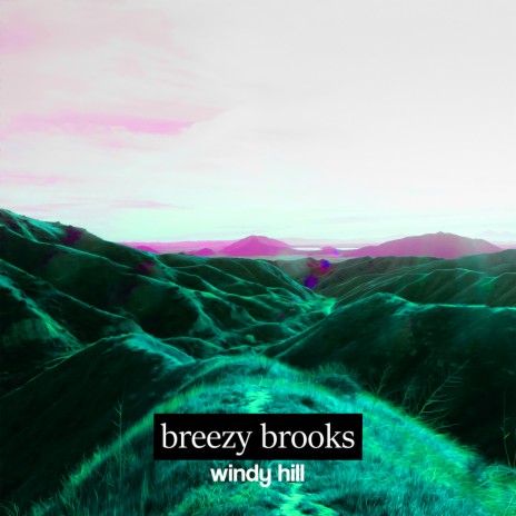 Windy Hill | Boomplay Music