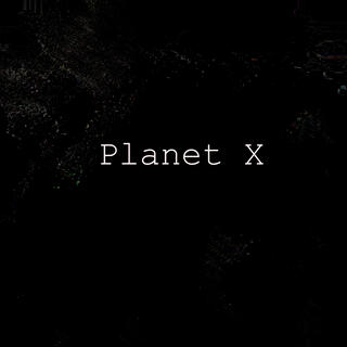 Planet X