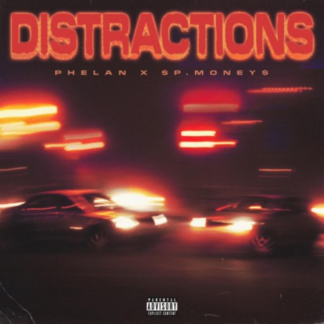 Distractions ft. Phelan | Boomplay Music