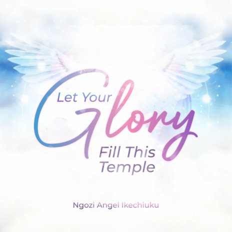 Let Your Glory Fill This Temple | Boomplay Music