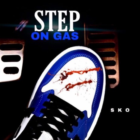 Step on Gas | Boomplay Music