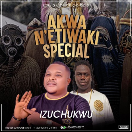 Akwa N'etiwaki Special | Boomplay Music