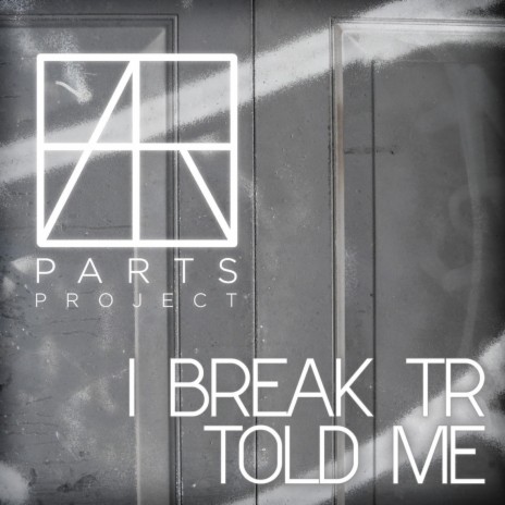 I Break TR
