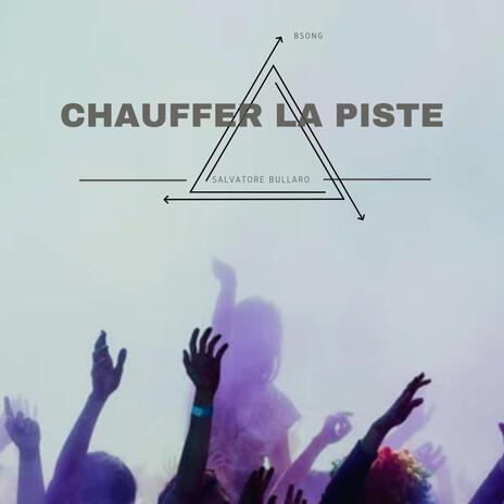 Chauffer la piste | Boomplay Music