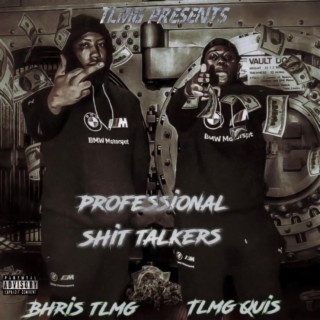 Professional Shit Talkers