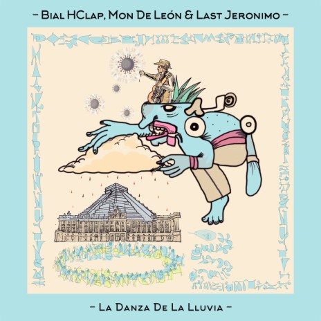 La Danza de la Lluvia ft. Mon de León & Last Jerónimo