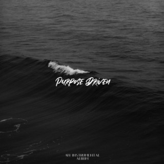 Purpose Driven: An Instrumental Album