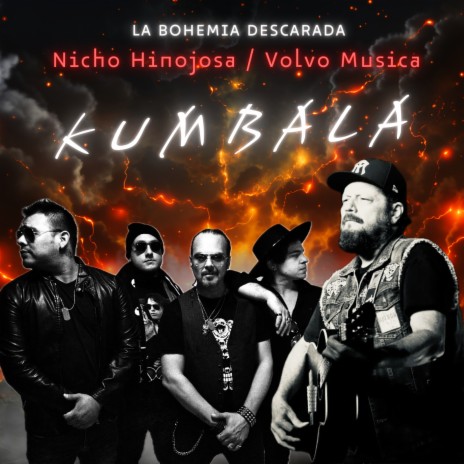 Kumbala ft. La Bohemia Descarada & Volvomusica | Boomplay Music