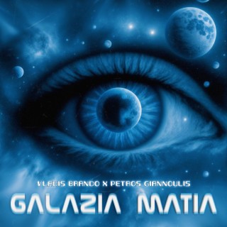 Galazia Matia ft. Petros Giannoulis lyrics | Boomplay Music