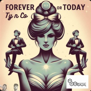 Forever or Today (Demo)