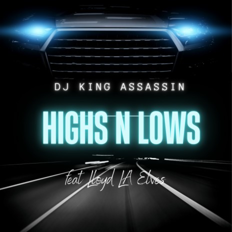 Highs N Lows ft. Lloyd L.A Elves | Boomplay Music