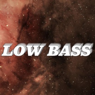 Low Bass