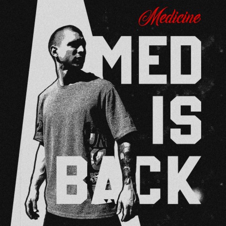 Med is Back ft. Slog175 | Boomplay Music