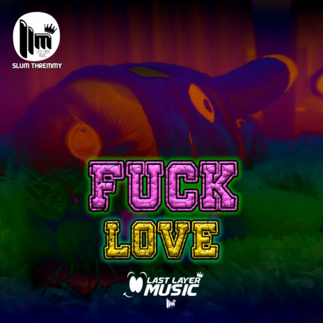 Fuck Love | Boomplay Music