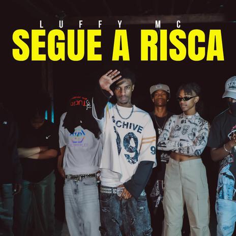 Luffy-Segue A Risca | Boomplay Music