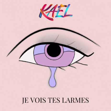 Je vois tes larmes | Boomplay Music